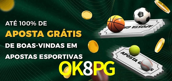 OK8PGbet Ate 100% de Aposta Gratis